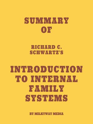 cover image of Summary of Richard C. Schwartz's Introduction to Internal Family Systems